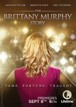 История Бриттани Мерфи (2014)